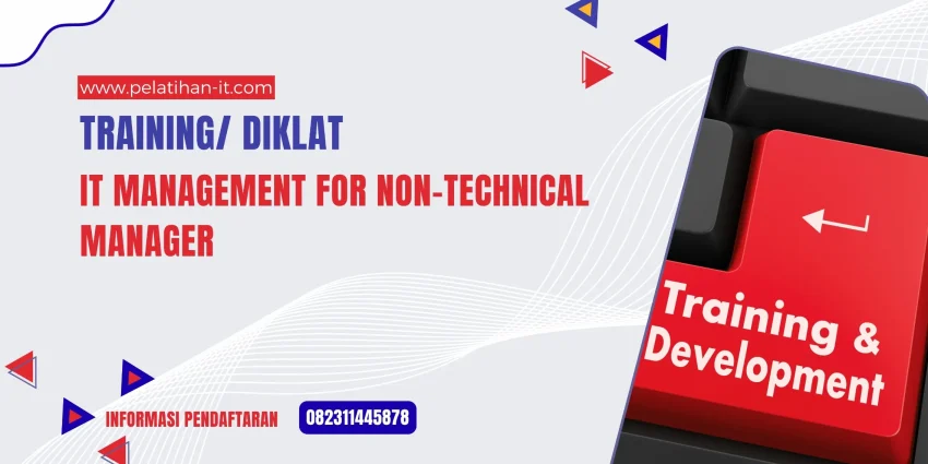 TRAINING IT MANAGEMENT FOR NON-TECHNICAL MANAGER JOGJA